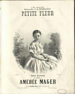 Petite Fleur. Polka-Mazurka pour Piano par Amédée Maager. A mes Jeunes élèves Mesdemoiselles A.T. de Trinquelague.